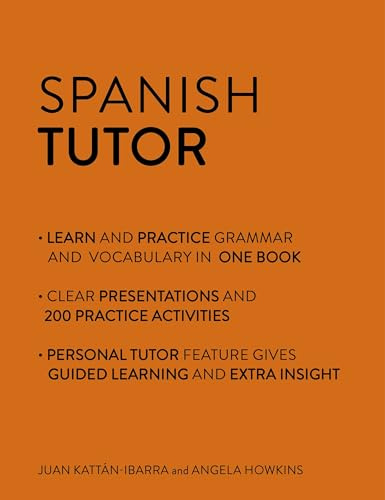 Spanish Tutor: Grammar and Vocabulary Workbook (Learn Spanish with Teach Yourself): Advanced beginner to upper intermediate course