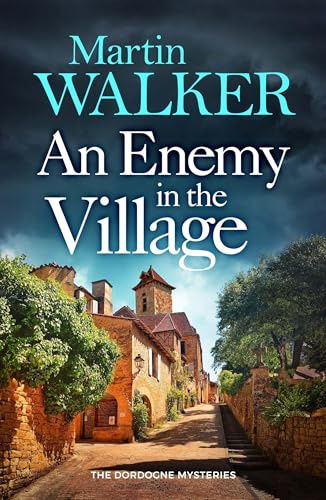 An Enemy in the Village (The Dordogne Mysteries)