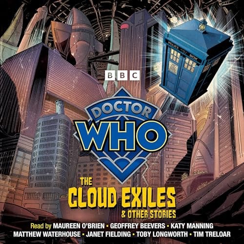 Doctor Who: The Cloud Exiles & Other Stories: Doctor Who Audio Annual