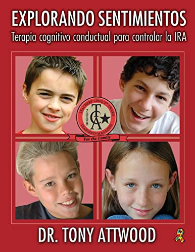 Explorando Sentimientos: Ira: Cognitive Behaviour Therapy to Manage Anger / Terapia cognitivo-conductual para controlar la ira (Explorando Sentimientos / Exploring Feelings) (Spanish Edition)