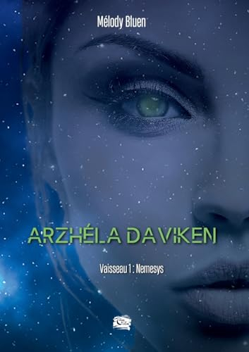 Arzhéla Daviken: vaisseau 1: Nemesys