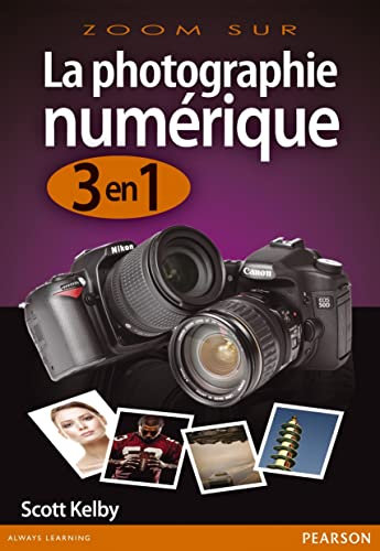 La Photographie Numerique 3 en 1