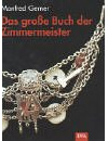 Das große Buch der Zimmermeister