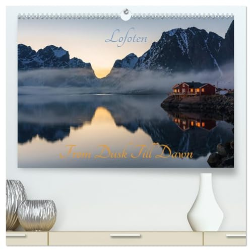 Lofoten - From Dusk Till Dawn (hochwertiger Premium Wandkalender 2026 DIN A2 quer), Kunstdruck in Hochglanz: Eine Woche in dem unbeschreiblichen, arktischen Licht. (CALVENDO Natur)