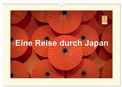 Eine Reise durch Japan (Wandkalender 2026 DIN A3 quer), CALVENDO Monatskalender: Fotografien einer Japanreise erhalten die schönsten Momente auf ewig. (CALVENDO Orte)