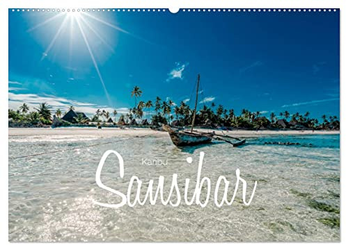 Karibu Sansibar (Wandkalender 2026 DIN A2 quer), CALVENDO Monatskalender: Fotografische Eindrücke der Trauminsel Sansibar (CALVENDO Natur)