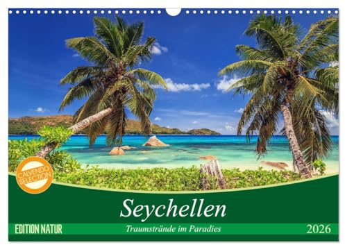 Seychellen – Traumstrände im Paradies (Wandkalender 2026 DIN A3 quer), CALVENDO Monatskalender: Fernweh, Sommer, Sonne, Strand und Meer (CALVENDO Natur)