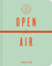 Open Air: Das Festival- & Camping-Kochbuch (Sonderausgabe)