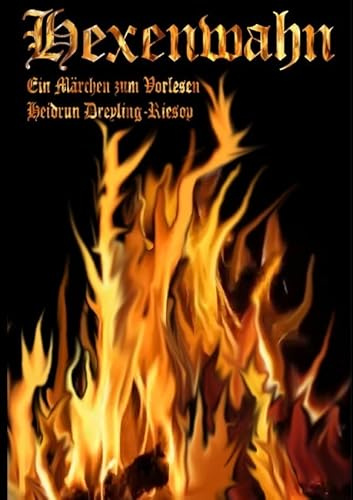 Hexenwahn: Ein Märchen zum Vorlesen