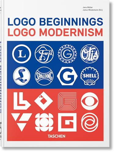 Logo Beginnings: Logo Modernism. 45th Ed. (45th Edition)