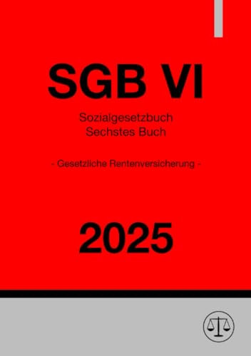 Sozialgesetzbuch - Sechstes Buch - Gesetzliche Rentenversicherung - SGB VI 2025: DE