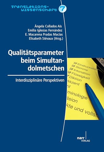 Qualitätsparameter beim Simultandolmetschen: interdisziplinäre Perspektiven