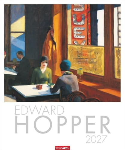 Edward Hopper Kalender 2027: Selten gezeigte Werke und bekannte Ikonen des beliebten amerikanischen Künstlers in einem großen Wandkalender. Kunst-Kalender Großformat 46 x 55 cm