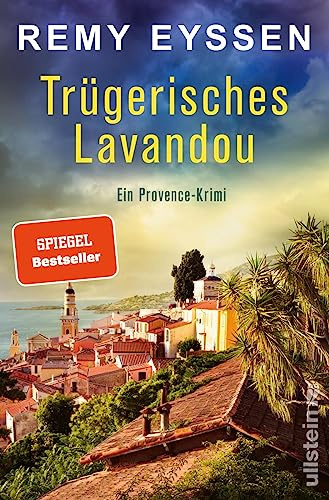 Trügerisches Lavandou: Ein Provence-Krimi | Die Bestseller-Reihe aus Südfrankreich | Der spannende Urlaubskrimi für Fans der Provence (Ein-Leon-Ritter-Krimi, Band 9)