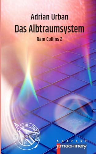 DAS ALBTRAUMSYSTEM: Ram Collins 2