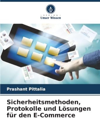 Sicherheitsmethoden, Protokolle und Lösungen für den E-Commerce