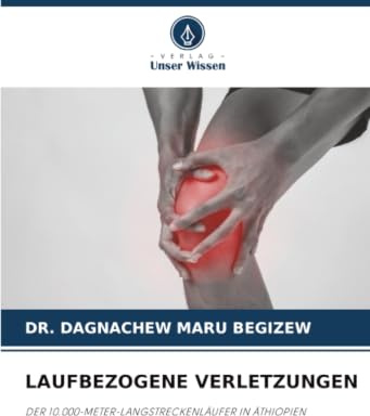 LAUFBEZOGENE VERLETZUNGEN: DER 10.000-METER-LANGSTRECKENLÄUFER IN ÄTHIOPIEN