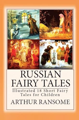 Russian Fairy Tales: Illustrated 18 Short Fairy Tales for Children