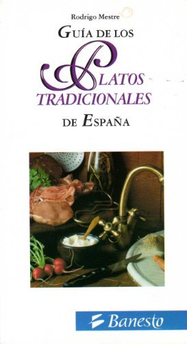 GUIA DE LOS PLATOS TRADICIONALES DE ESPAÑA