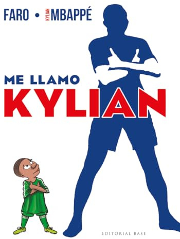 Me llamo Kylian (Base Deportes, Band 20)