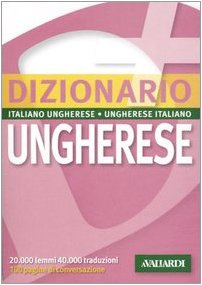 Dizionario Ungherese. Italiano-Ungh