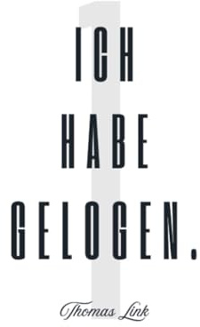 Ich habe gelogen.: Werde Pastor oder stirb