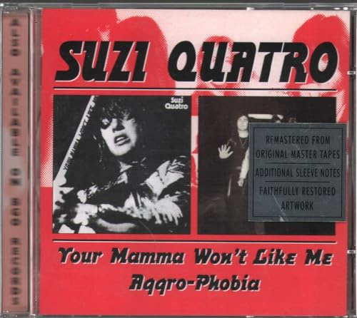 Your Mamma Won't Like Me/Aggro-Phobia