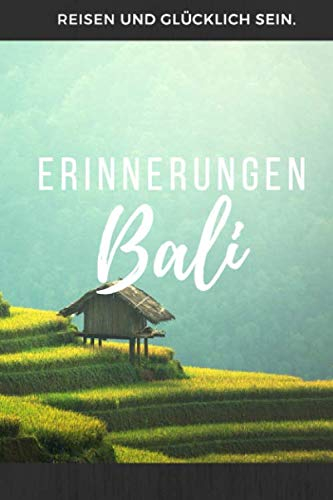 Erinnerungen Bali: Notizbuch, Tagebuch oder Fotoalbum Bali