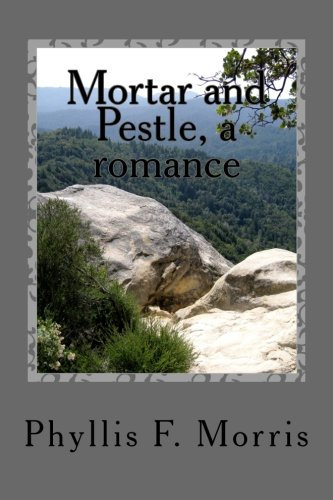 Mortar and Pestle, a romance