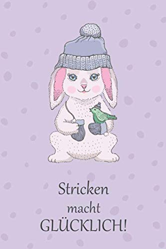 Stricken macht glücklich!: Notizbuch für Strickprojekte