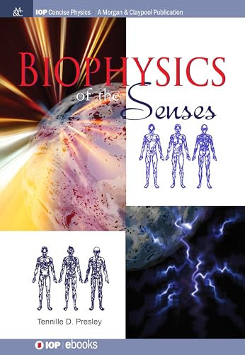 Biophysics of the Senses (Iop Concise Physics)