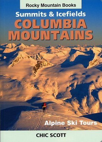 Alpine Ski Tours in the Columbia Mountains: Summits & Icefields