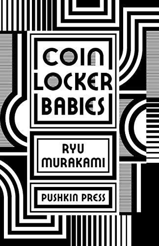 Coin Locker Babies: Ryu Murakami