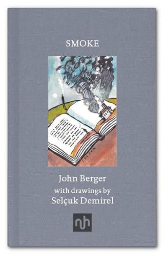 Smoke: John Berger - Illustrated by Selcuk Demirel