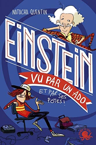 100% Bio - Einstein vu par un ado