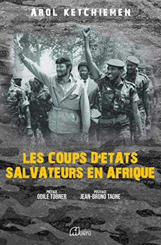 Les Coups d’État Salvateurs en Afrique