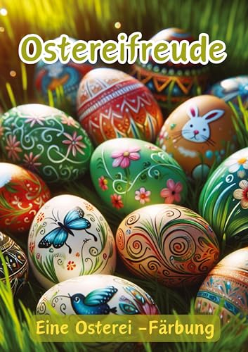 Ostereifreude: Eine Osterei -Färbung