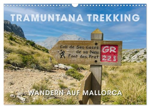 Tramuntana Trekking - Wandern auf Mallorca (Wandkalender 2026 DIN A3 quer), CALVENDO Monatskalender: Wanderbares Mallorca - Naturerlebnis pur (CALVENDO Natur)