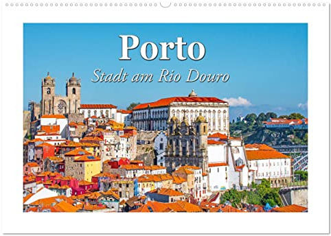 Porto - Stadt am Rio Douro (Wandkalender 2026 DIN A2 quer), CALVENDO Monatskalender: Porto ist Hauptstadt des Nordens, nur wenige Kilometer vom Atlantik entfernt. (CALVENDO Orte)
