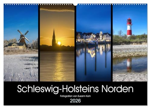 Schleswig-Holsteins Norden (Wandkalender 2026 DIN A2 quer), CALVENDO Monatskalender: Sehenswerte Ausflugsziele der Kreise Nordfriesland und Schleswig-Flensburg (CALVENDO Orte)