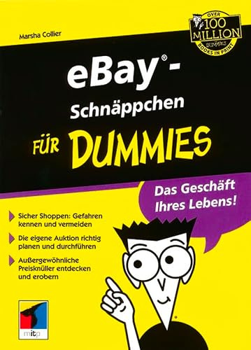 eBay-Schnäppchen für Dummies: Das Geschäft Ihres Lebens! Sicher Shoppen: Gefahren kennen und vermeiden. Die eigene Auktion richtig planen und ... Preisknüller entdecken und erobern.