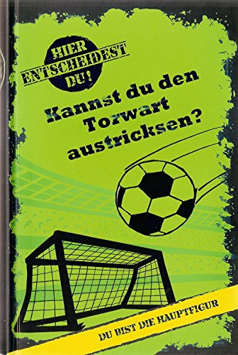 Hier entscheidest du! Fußball