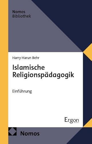 Islamische Religionspädagogik: Einführung (NomosBibliothek)
