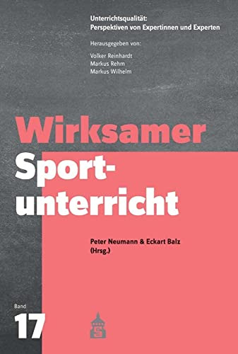 Wirksamer Sportunterricht (Unterrichtsqualität: Perspektiven von Expertinnen und Experten)