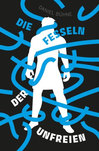 Die Fesseln der Unfreien