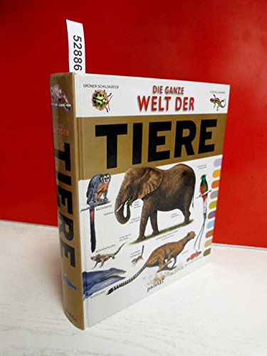 Die ganze Welt der Tiere