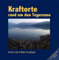 Kraftorte rund um den Tegernsee, (Inkl.CD)