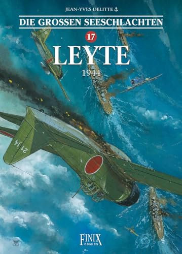Die Großen Seeschlachten / Leyte - 1944: Band 17