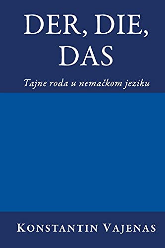 Der, Die, Das: tajne roda u nema¿kom jeziku