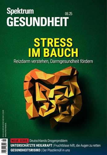 Spektrum Gesundheit 6/2025 - Stress im Bauch: Reizdarm verstehen, Darmgesundheit fördern